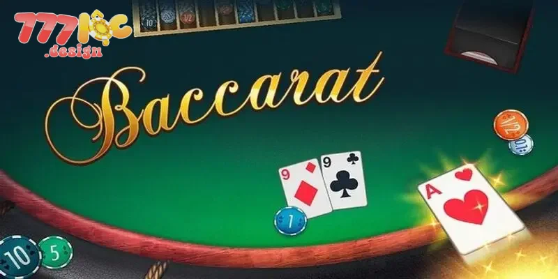 Baccarat 777loc – Luật Chơi, Chiến Thuật Đánh Baccarat Thắng 3 Điểm thu hút trên Baccarat 777loc