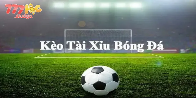 Kèo Tài Xỉu – Hướng Dẫn Cách Chơi, Bí Quyết Thắng Dễ Dàng 2 Giới thiệu chuẩn nhất về kèo tài xỉu